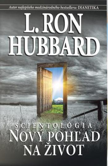 Scientológia: Nový pohľad na život - Hubbard L. Ron
