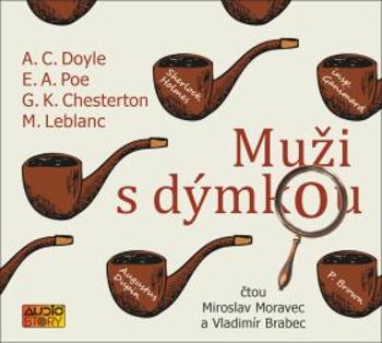 Muži s dýmkou - Gilbert Keith Chesterton, Edgar Allan Poe, Maurice Leblanc, Sir Arthur Conan Doyle - audiokniha