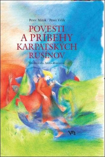 Povesti a príbehy karpatských Rusínov - Mišák Peter
