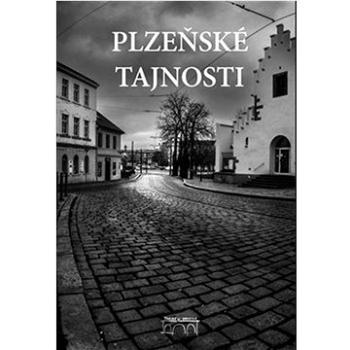 Plzeňské tajnosti (978-80-7640-035-1)