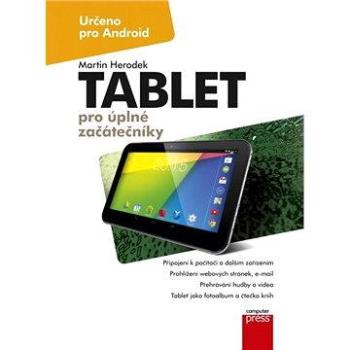 Tablet pro úplné začátečníky (978-80-251-4333-9)