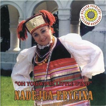 Krygina Nadejda, Various: Oh You Wind, Little Wind - Folk Music - CD (4600383170046)