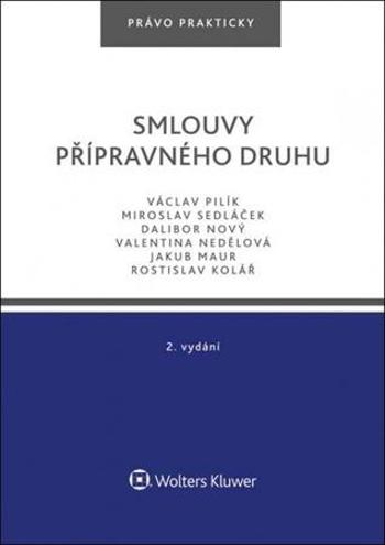 Smlouvy přípravného druhu - 2. vydání - Pilík Václav