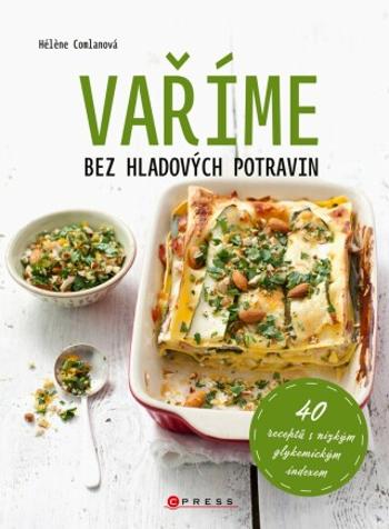 Vaříme bez hladových potravin - Héléne Comlan - e-kniha