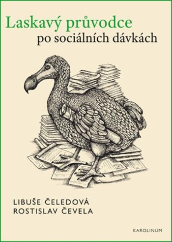 Laskavý průvodce po sociálních dávkách - Libuše Čeledová, Rostislav Čevela - e-kniha