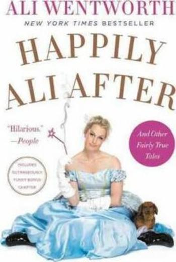 Happily Ali After (Defekt) - Ali Wentworth