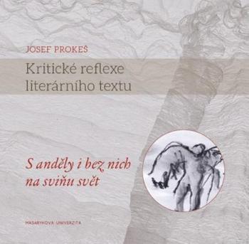 Kritické reflexe literárního textu - Prokeš Josef