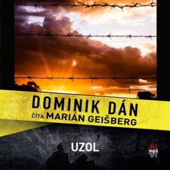Uzol - Dominik Dán - audiokniha