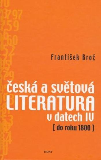 Česká a světová literatura v datech IV - Brož František