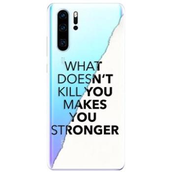 iSaprio Makes You Stronger pro Huawei P30 Pro (maystro-TPU-HonP30p)
