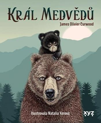 Král medvědů - James Oliver Curwood - e-kniha