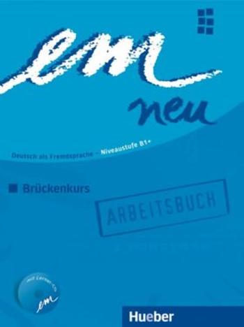 em neu 2008 Brückenkurs: Arbeitsbuch - Orth Jutta