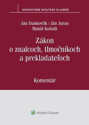 Zákon o znalcoch, tlmočníkoch a prekladateľoch - Dankovčik Ján