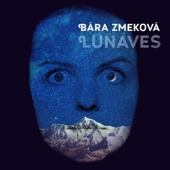 Bára Zmeková: LUNAVES (CD)