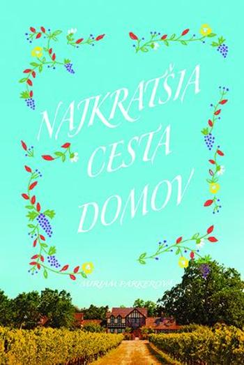 Najkratšia cesta domov - Parkerová Miriam