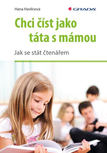 Chci číst jako táta s mámou - Hana Havlínová - e-kniha