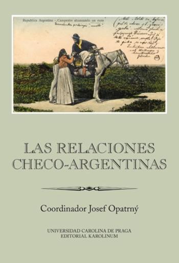 Las relaciones checo-argentinas - Josef Opatrný - e-kniha