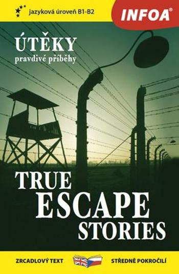 True Escape Stories/Útěky pravdivé příběhy - Dowswell Paul