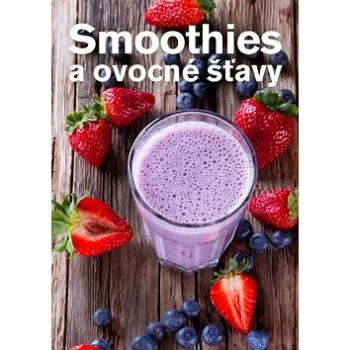 Smoothies a ovocné šťavy (978-80-8142-767-1)