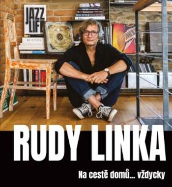 Rudy Linka: Na cestě domů… vždycky - Linka Rudy