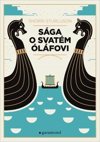 Sága o svatém Óláfovi - Sturluson Snorri