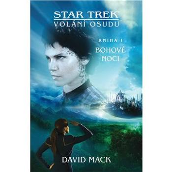 Star Trek: Volání osudu - Bohové noci (978-80-745-6369-0)