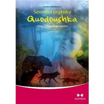Sexuální praktiky Quodoushka (978-80-750-0063-7)