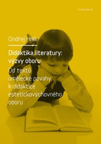 Didaktika literatury: výzvy oboru - Ondřej Hník - e-kniha