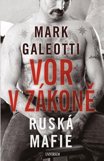 Vor v zákoně Ruská mafie - Galeotti Mark