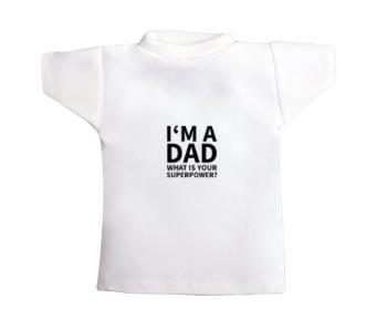 Tričko na láhev I'm a dad, what is your superpow