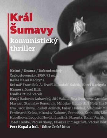 Král Šumavy: komunistický thriller - Petr Kopal