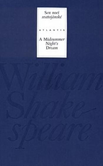 Sen noci svatojánské / A Midsummer Night's Dream - William Shakespeare