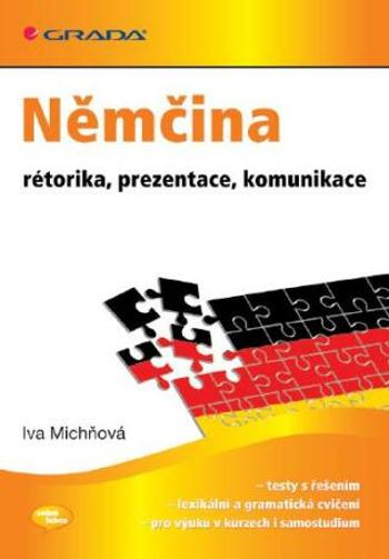Němčina - rétorika, prezentace, komunikace - Iva Michňová - e-kniha