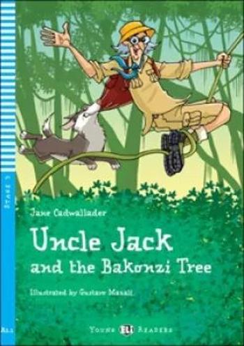 ELI - A - Young 3 - Uncle Jack and the Bakonzi Tree - readers + CD - Jane Cadwallader