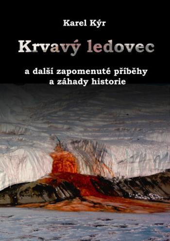 Krvavý ledovec - Karel Kýr - e-kniha