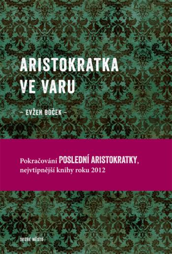 Aristokratka ve varu - Evžen Boček - e-kniha