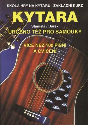 Kytara pro samouky - Stanislav Barek