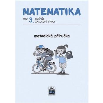 Matematika pro 3. ročník ZŠ Metodická příručka (978-80-7235-433-7)