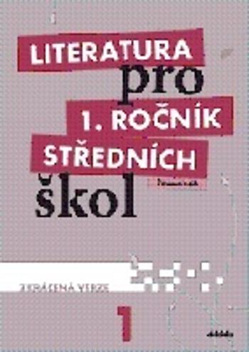 Literatura pro 1. ročník středních škol - Dorovská Ivana