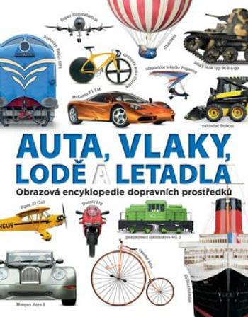 Auta, vlaky, lodě a letadla - Clive Gifford