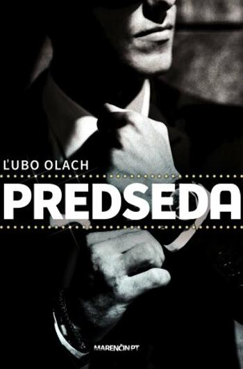 Predseda - Ľubo Olach - e-kniha