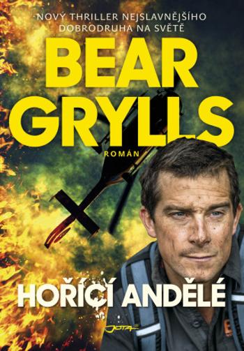 Hořící andělé - Bear Grylls - e-kniha
