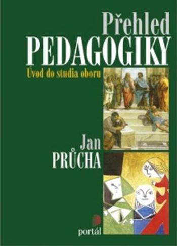 Přehled pedagogiky - Průcha Jan