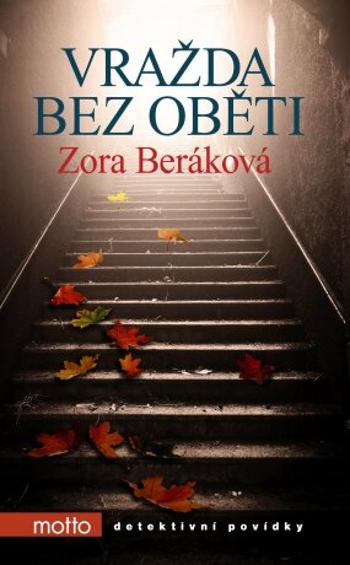 Vražda bez oběti - Zora Beráková - e-kniha