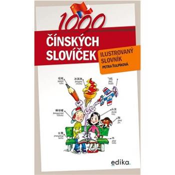 1000 čínských slovíček: Ilustrovaný slovník (978-80-266-1759-4)