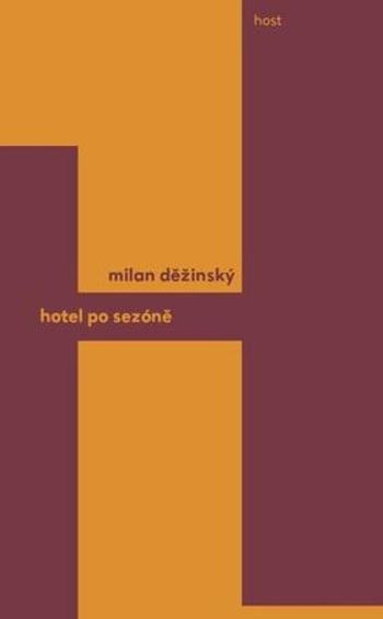 Hotel po sezóně - Děžinský Milan