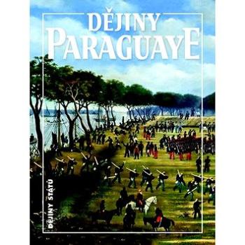 Dějiny Paraguaye (978-80-7422-214-6)