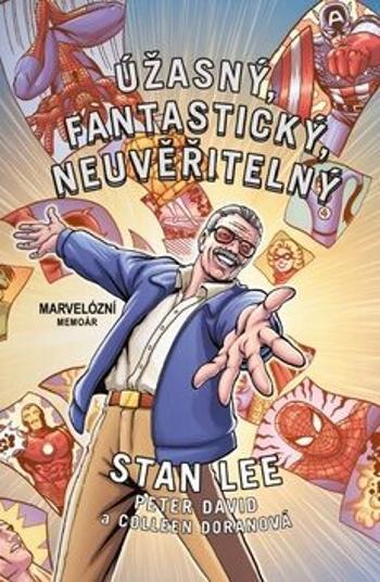 Úžasný, fantastický, neuvěřitelný Stan Lee - Petr David st., Peter David