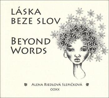Láska beze slov Beyond Words - Riedlová Slepičková Alena