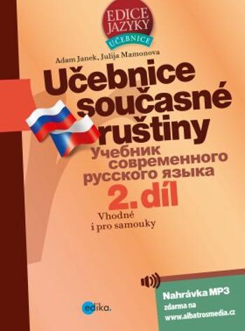 Učebnice současné ruštiny, 2. díl - Yulia Mamonova, Adam Janek